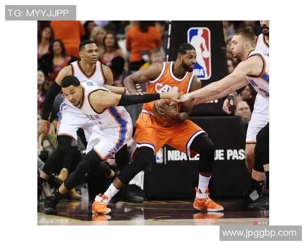 雷霆与骑士精彩对决视频直播全程回顾与分析